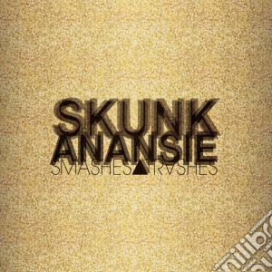 Skunk Ananse - Smashes Trashes cd musicale di SKUNK ANANSIE