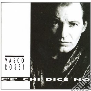 Vasco Rossi - C'e' Chi Dice No cd musicale di Vasco Rossi