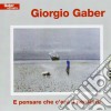 Giorgio Gaber - E Pensare Che C'era Il Pensiero cd
