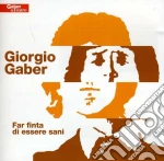 Giorgio Gaber - Far Finta Di Essere Sani cd