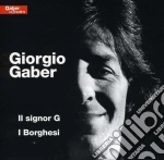 Giorgio Gaber - Il Signor G / I Borghesi cd