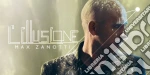 Max Zanotti - L'illusione cd