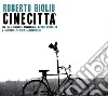 Roberto Giglio - Cinecitta' cd
