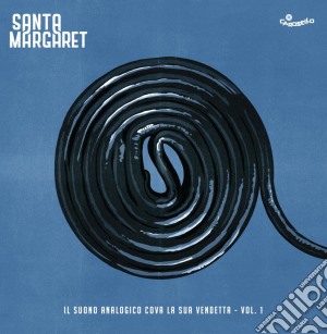 (LP Vinile) Santa Margaret - Il Suono Analogico Cova La Sua Vendetta Vol I lp vinile di Santa Margaret