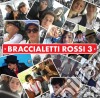 Braccialetti Rossi 3 cd