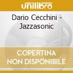 Dario Cecchini - Jazzasonic cd musicale di Dario Cecchini