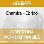 Enamira - Ibrido cd