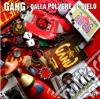Gang (The) - Dalla Polvere Al Cielo cd