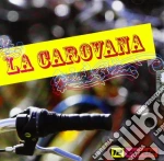 12 Corde - La Carovana cd