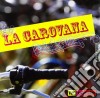 12 Corde - La Carovana cd