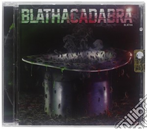 Blatha - Blathacadabra cd musicale di Blatha