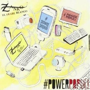 Zanko El Arabo Blanc - Powerpopuli cd musicale di Zanko el arabo blanc