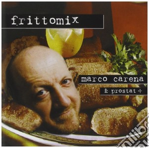 Marco Carena - Frittomix cd musicale di Marco Carena