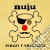 Nuju - Pirati E Pagliacci cd