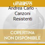 Andrea Carlo - Canzoni Resistenti cd