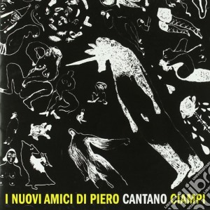 Nuovi Amici Di Piero Cantano Ciampi (I) / Various cd musicale di ARTISTI VARI