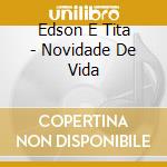 Edson E Tita - Novidade De Vida cd