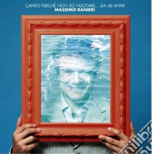 (LP Vinile) Massimo Ranieri - Canto Perche' Non So Nuotare Da 40 Anni (2 Lp+'7) lp vinile di Massimo Ranieri