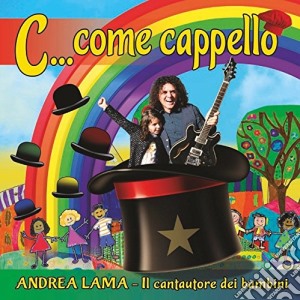 Andrea Lama - C.. Come Cappello cd musicale di Andrea Lama