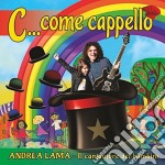 Andrea Lama - C.. Come Cappello