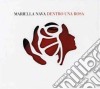Mariella Nava - Dentro Una Rosa cd