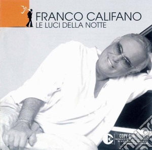 Franco Califano - Le Luci Della Notte cd musicale di Franco Califano