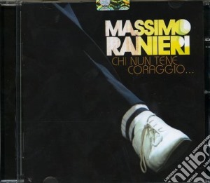 Massimo Ranieri - Chi Nun Tene Curaggio cd musicale di Massimo Ranieri
