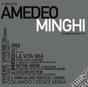 Amedeo Minghi - Il Meglio Di Amedeo cd musicale di Amedeo Minghi