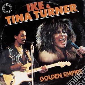 (LP Vinile) Ike & Tina Turner - Golden Empire (2 Lp) lp vinile di Ike & Tina Turner