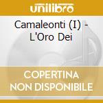 Camaleonti (I) - L'Oro Dei cd musicale di CAMALEONTI