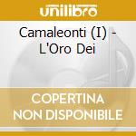 Camaleonti (I) - L'Oro Dei cd