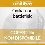 Civilian on battlefield cd