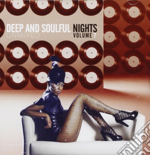 Deep And Soulful Nights Vol.7 cd musicale di Artisti Vari