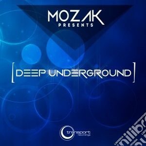 Mozak - Pres. Deep Underground cd musicale di Mozak