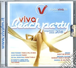 Viva Beach Party Estate 2016 cd musicale di aa.vv.