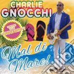 Charlie Gnocchi - Mal Di Mare