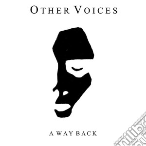 Other Voices - A Way Back cd musicale di Voices Other