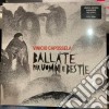 (LP Vinile) Vinicio Capossela - Ballate Per Uomini E Bestie - Ltd Edition cd