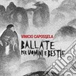 Vinicio Capossela - Ballate Per Uomini E Bestie cd