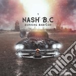 Nash B.C. - Burning Babylon