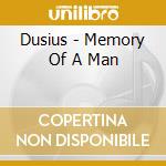 Dusius - Memory Of A Man cd musicale di Dusius