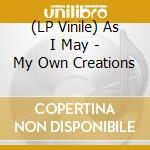 (LP Vinile) As I May - My Own Creations lp vinile