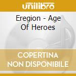 Eregion - Age Of Heroes cd musicale