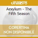 Aexylium - The Fifth Season cd musicale