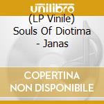 (LP Vinile) Souls Of Diotima - Janas vinile