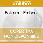 Folkrim - Embers cd musicale