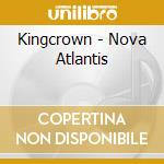 Kingcrown - Nova Atlantis cd