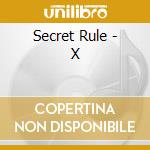 Secret Rule - X cd