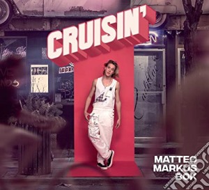 Matteo Markus Bok - Cruisin' cd musicale di Matteo Markus Bok