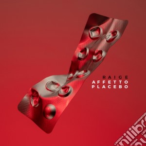 Raige - Affetto Placebo cd musicale di Raige